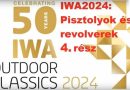 IWA2024 Pisztolyok és revolverek – 4. rész